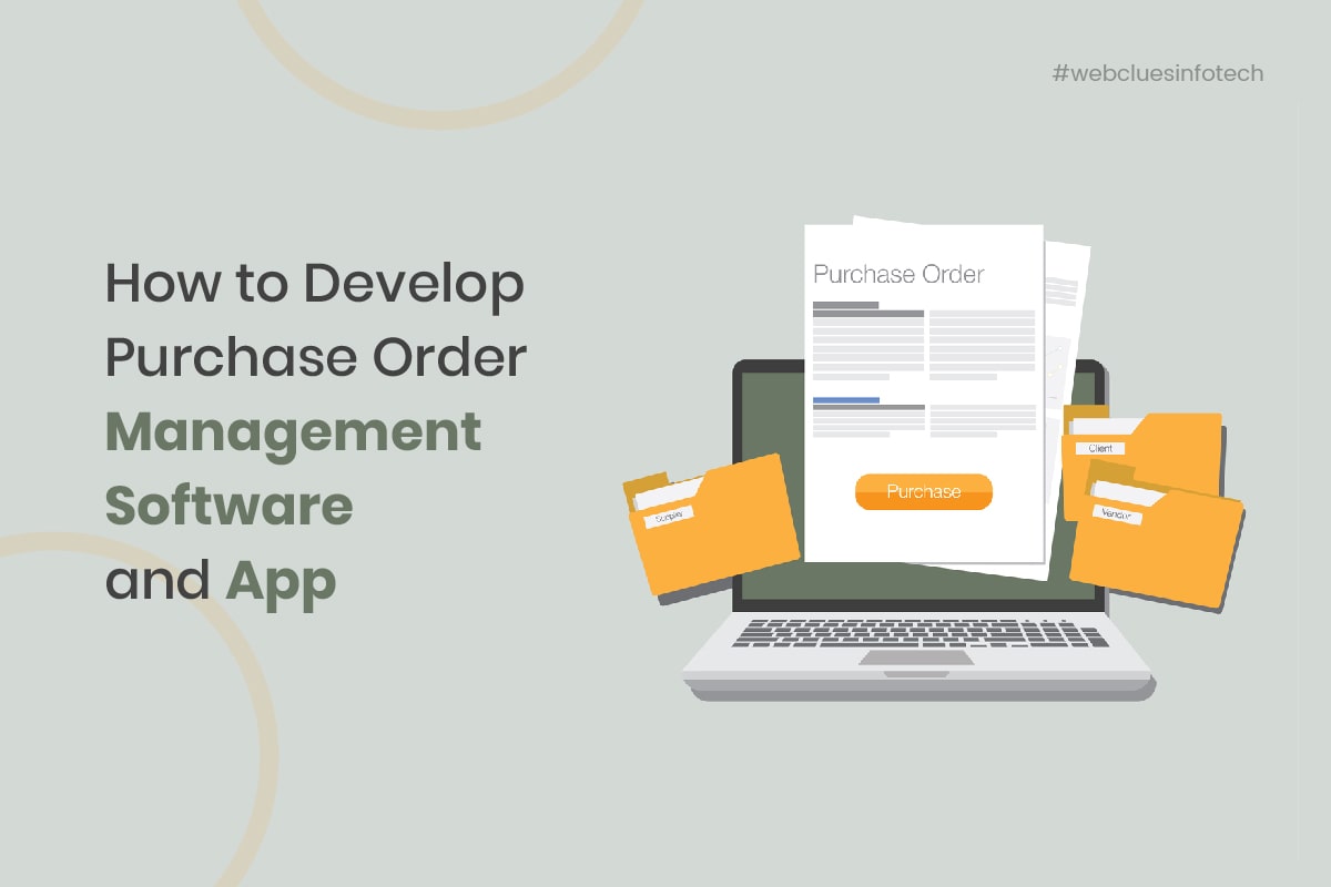 How to Develop Purchase Order Management Software and App