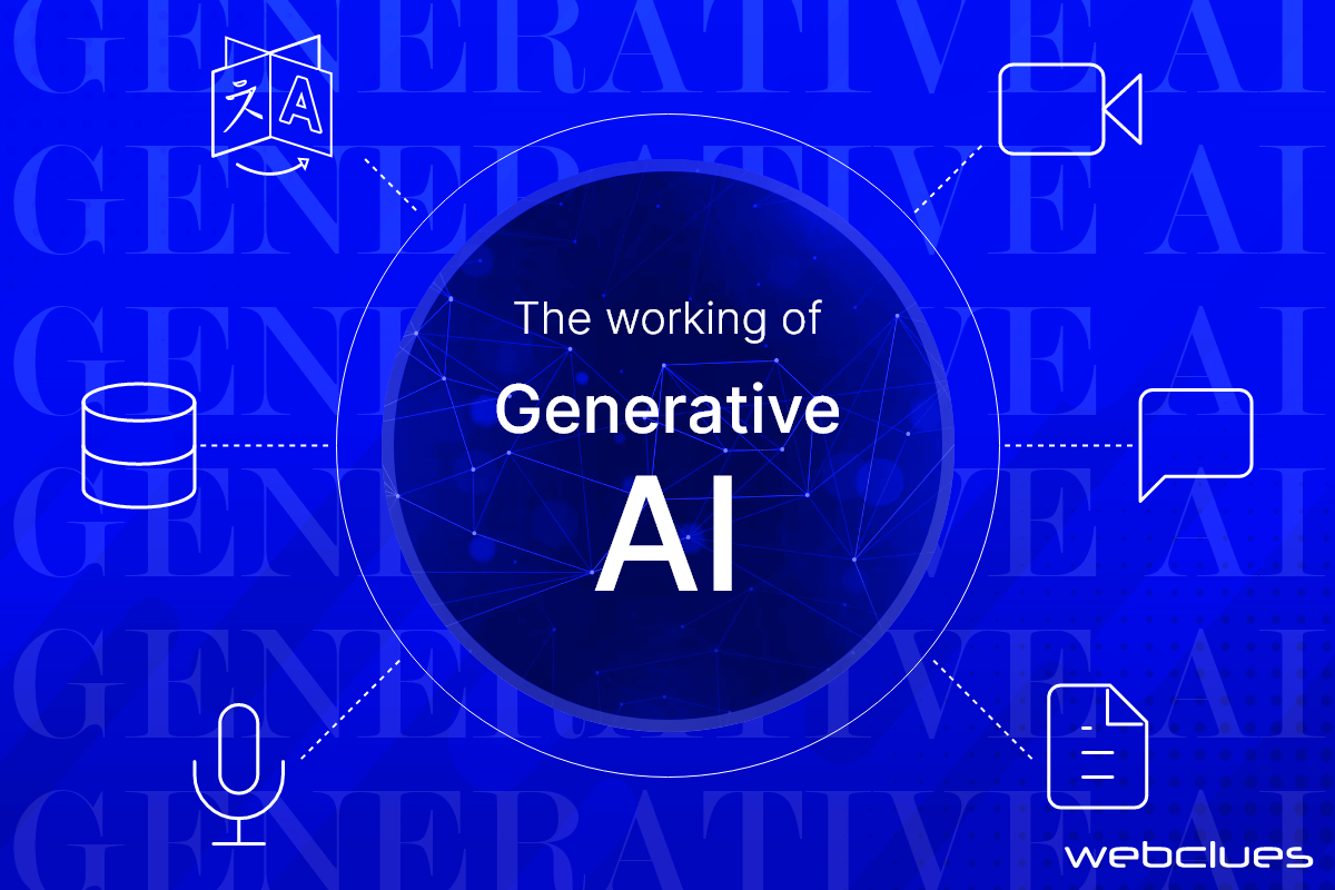 The Technology Behind Generative AI: How Generative AI Works?